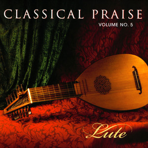 Classical Praise Volume 5: Lute cover