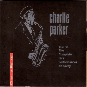 Best of the Complete Live Performances On Savoy album