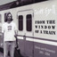 From The Window Of A Train--demos And Runaways Albumcover