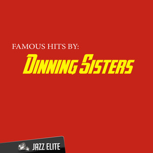 Famous Hits by Dinning Sisters cover