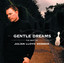 Gentle Dreams: The Best of Julian Lloyd Webber (2 CDs) cover