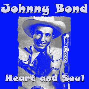 Johnny Bond - Heart and Soul album