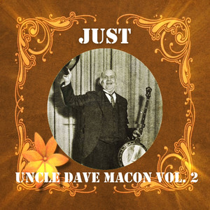 Just Uncle Dave Macon, Vol. 2 album