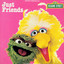 Sesame Street: Just Friends (Vol. 1 / Big Bird) cover