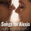 Songs for Alexis (Original Soundtrack Recording) Albumcover