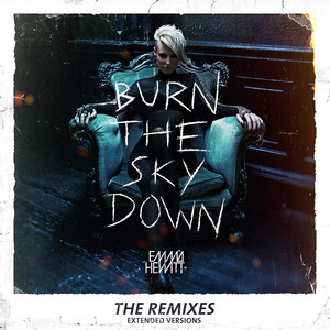 Burn the Sky Down (The Remixes) (Extended Versions) album