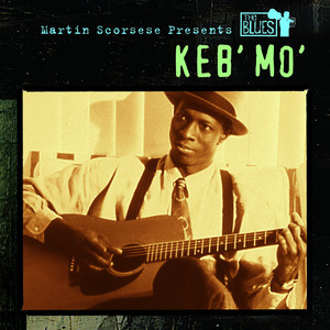 Martin Scorsese Presents the Blues: Keb' Mo' album