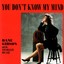 You Don't Know My Mind Albumcover
