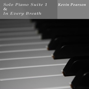 Solo Piano Suite 1 & In Every Breath Albumcover