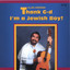 Thank God I'm A Jewish Boy Albumcover