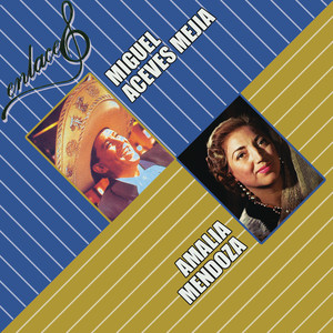 Enlace Amalia Mendoza y Miguel Aceves Mejía album