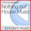 Nothing but House Music Albumcover