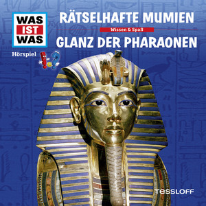 10: Rätselhafte Mumien / Glanz der Pharaonen Audiobook