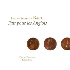 Bach: "Fait pour les Anglois" (The English Suites) album