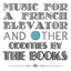 Music For A French Elevator And Other Oddities cover