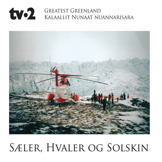 Greatest Greenland - Sæler, Hvaler Og Solskin (kalaallit Nunaat Nuannarisara) cover