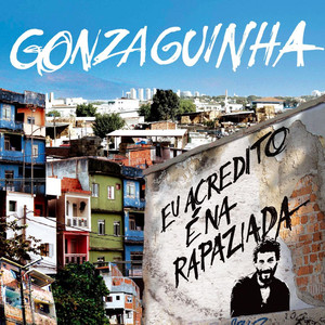 Eu Acredito É Na Rapaziada album