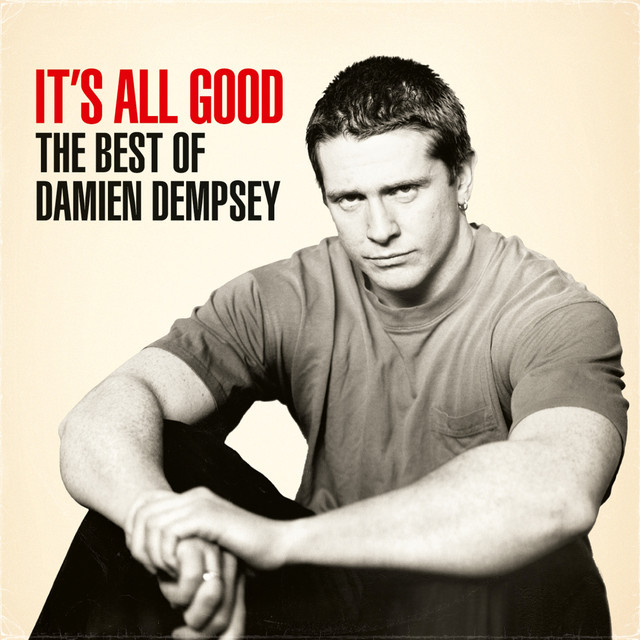 It's All Good: The Best Of Damien Dempsey cover