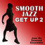 Smooth Jazz Get Up 2 Albumcover
