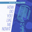 How Do You Like Me Now?? Albumcover