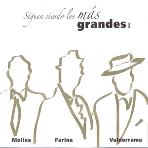 Siguen Siendo los Más Grandes I: Molina, Farina y Valderrama Albumcover