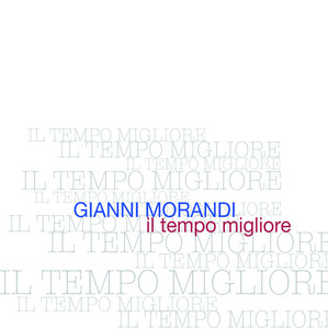 Il tempo migliore album