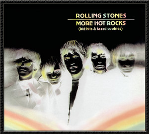 More Hot Rocks (Big Hits & Fazed Cookies) album