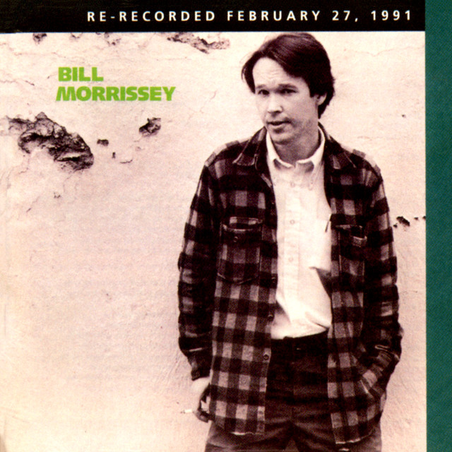 Bill Morrissey (re-recorded) cover