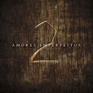 Amores Imperfeitos