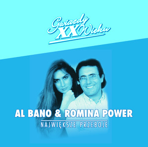 Gwiazdy XX Wieku - Al Bano & Romina Power cover