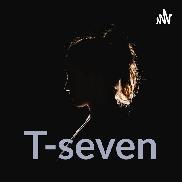 T-seven | Podcast on Spotify
