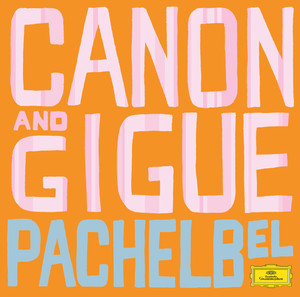 Pachelbel: Canon and Gigue album