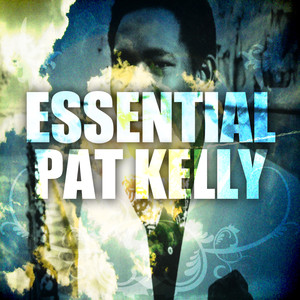 Essential Pat Kelly album
