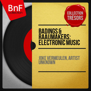 Badings & Raaijmakers: Electronic Music (Collection trésors, stéréo version) cover