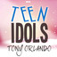 Teen Idols - Tony Orlando cover