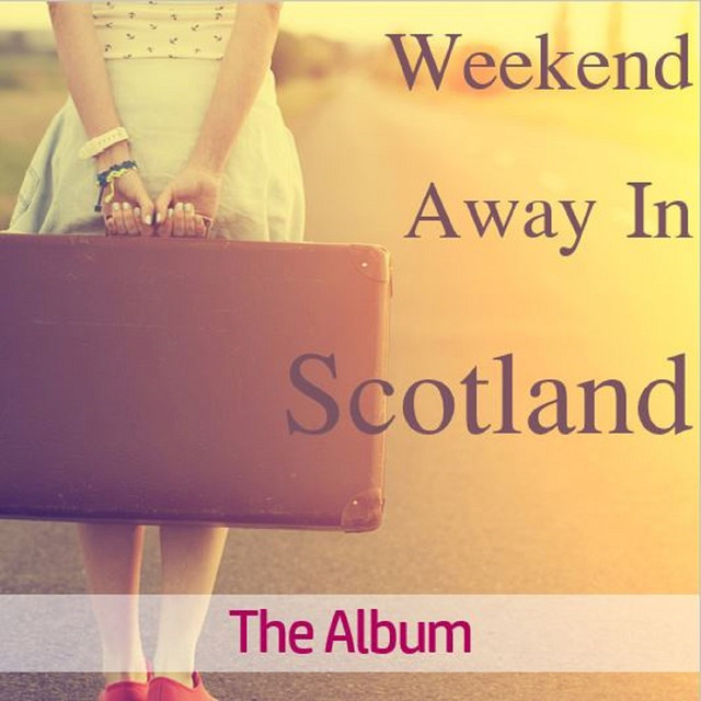 Weekend Away in Scotland: The Album Albumcover