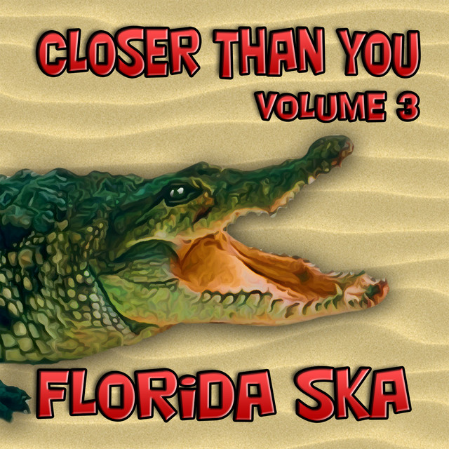 Florida Ska: Closer Than You - Volume 3 cover