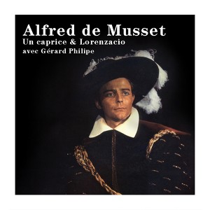 Alfred De Musset: Les Caprices De Marianne & Lorenzaccio