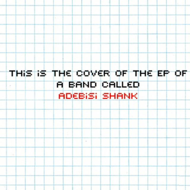 This Is The Ep Of A Band Called Adebisi Shank cover