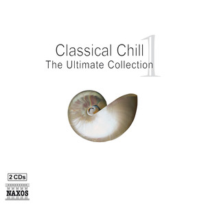Classical Chill 1 - The Ultimate Collection album