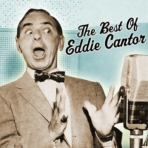 The Best of Eddie Cantor album