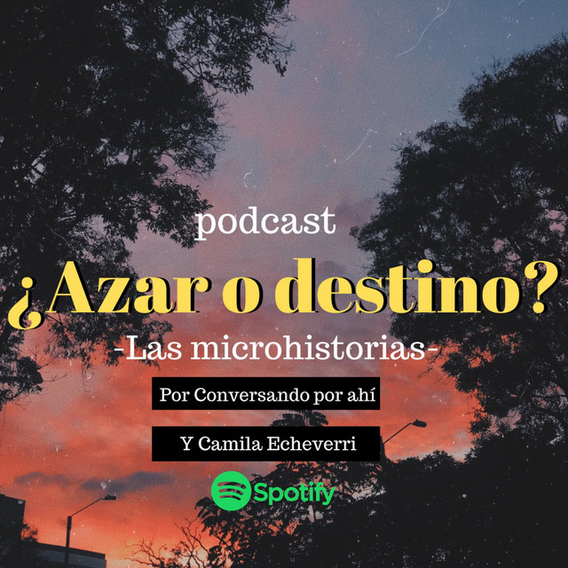 ¿Azar o destino? -las microhistorias | Podcast on Spotify