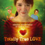 Totally True Love (Original Soundtrack) Albumcover