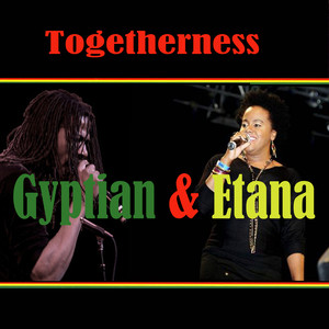 Togetherness Gyptian & Etana album