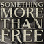 Something More Than Free cover