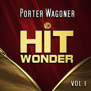 Hit Wonder: Porter Wagoner, Vol. 1 album