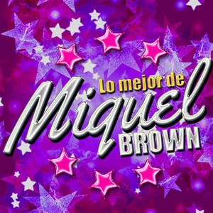 Lo Mejor de Miquel Brown cover