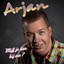 Arjan - Blijf Je Dan Bij Me