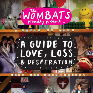 Proudly Present....A Guide To Love, Loss & Desperation album