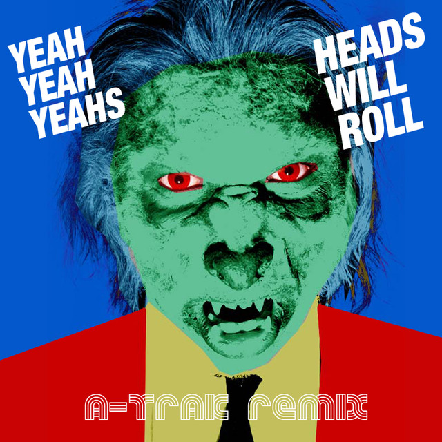 Heads Will Roll (a-trak Remix) cover